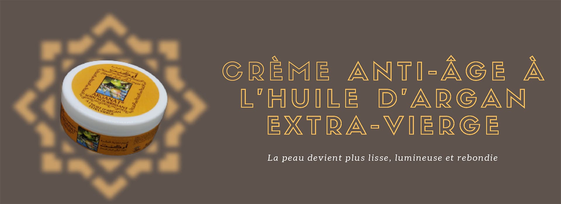 CRÈME ANTI-ÂGE À L'HUILE D'ARGAN EXTRA-VIERGE DU MAROC